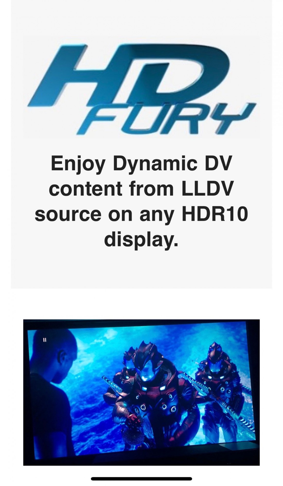 HD Fury implémente les contenus dynamique Dolbu Vision depuis une source low latency Dolby vision sur n’importe quel TV ou vidéo projecteur HDR10.(sim2, JVC)